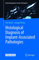 Histological Diagnosis of Implant-associated Pathologies