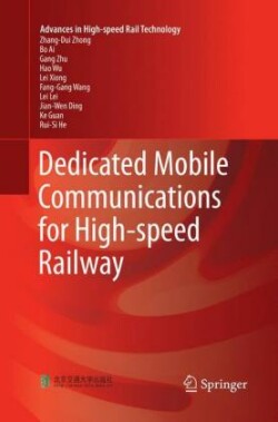 Dedicated Mobile Communications for High-speed Railway