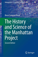 History and Science of the Manhattan Project