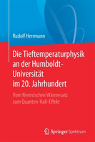 Die Tieftemperaturphysik an der Humboldt-Universität im 20. Jahrhundert