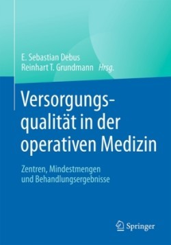 Versorgungsqualität in der operativen Medizin