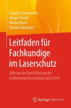 Leitfaden für Fachkundige im Laserschutz