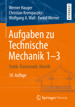 Aufgaben zu Technische Mechanik 1–3