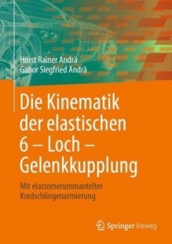 Die Kinematik der elastischen 6 – Loch – Gelenkkupplung