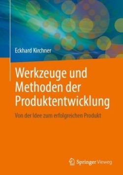 Werkzeuge und Methoden der Produktentwicklung