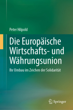 Die Europäische Wirtschafts- und Währungsunion
