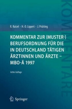 Kommentar zur (Muster-)Berufsordnung für die in Deutschland tätigen Ärztinnen und Ärzte – MBO-Ä 1997