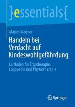 Handeln bei Verdacht auf Kindeswohlgefährdung