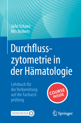 Durchflusszytometrie in der Hämatologie, m. 1 Buch, m. 1 E-Book