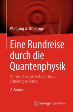 Eine Rundreise durch die Quantenphysik