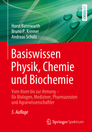 Basiswissen Physik, Chemie und Biochemie