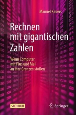 Rechnen mit gigantischen Zahlen