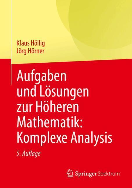 Aufgaben und Lösungen zur Höheren Mathematik: Komplexe Analysis