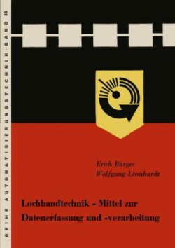 Lochbandtechnik Mittel zur Datenerfassung und -verarbeitung