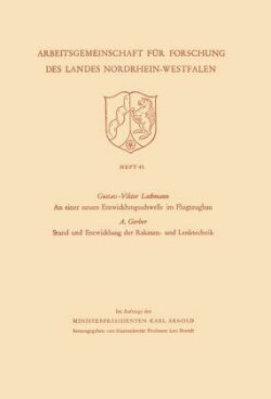 einer neuen Entwicklungsschwelle im Flugzeugbau. Stand der Entwicklung der Raketen- und Lenktechnik