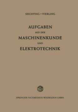 Aufgaben aus der Maschinenkunde und Elektrotechnik