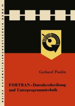 FORTRAN — Datenbeschreibung und Unterprogrammtechnik