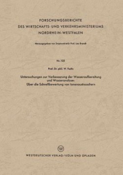 Untersuchungen zur Verbesserung der Wasseraufbereitung und Wasseranalyse: Über die Schnellbewertung von Ionenaustauschern