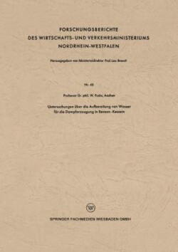 Untersuchungen über die Aufbereitung von Wasser für die Dampferzeugung in Benson-Kesseln