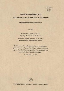 Die Widerstandsverhältnisse miteinander verbundener getauchter und halbgetauchter Körper und die Ermittlung gegenseitiger Beeinflussung, günstiger Formgestaltung und des Maßstabeinflusses bei Anhängen