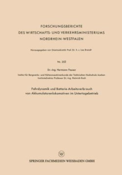 Fahrdynamik und Batterie-Arbeitsverbrauch von Akkumulatorenlokomotiven im Untertagebetrieb