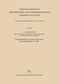 Fertigungsverfahren und Spannungsverlauf bei Kreissägeblättern für Holz