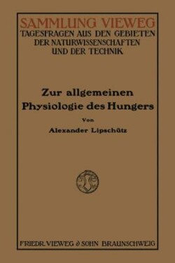 Zur Allgemeinen Physiologie des Hungers