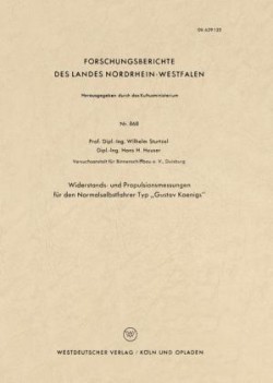 Widerstands- und Propulsionsmessungen für den Normalselbstfahrer Typ „Gustav Koenigs“