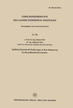 Zeitliche Schwerkraft-Änderungen in ihrer Bedeutung für die praktische Gravimetrie