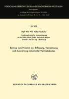 Beitrag zum Problem der Erfassung, Verrechnung und Auswertung industrieller Vertriebskosten