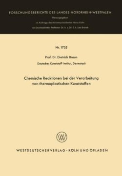 Chemische Reaktionen bei der Verarbeitung von thermoplastischen Kunststoffen