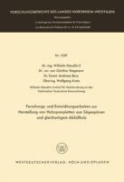 Forschungs- und Entwicklungsarbeiten zur Herstellung von Holzspanplatten aus Sägespänen und gleichartigem Abfallholz