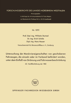 Untersuchung der Manövriereigenschaften von geschobenen Fahrzeugen, die einzeln oder im Verband befördert werden, unter dem Einfluß von Strömung und Fahrwasserbeschränkung