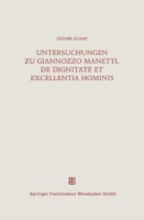 Untersuchungen zu Giannozzo Manetti, De dignitate et excellentia hominis