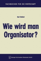 Wie wird man Organisator?