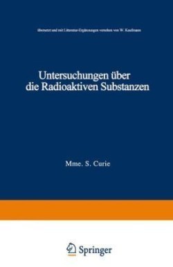 Untersuchungen über die Radioaktiven Substanzen