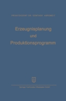 Erzeugnisplanung und Produktionsprogramm