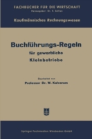 Buchführungs-Regeln für gewerbliche Kleinbetriebe