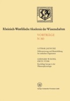 Differenzierung und Musterbildung bei einfachen Organismen. Kurzlebige Isotope in der Pflanzenphysiologie am Beispiel des 11C-Radiokohlenstoffs