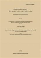 Internationale Organisationen der Naturwissenschaften und Technik und ihre Zusammenarbeit