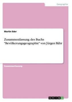 Zusammenfassung des Buchs Bevölkerungsgeographie von Jürgen Bähr