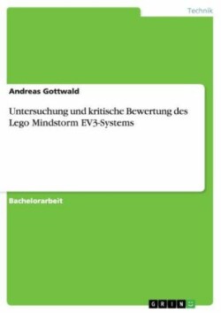 Untersuchung und kritische Bewertung des Lego Mindstorm EV3-Systems