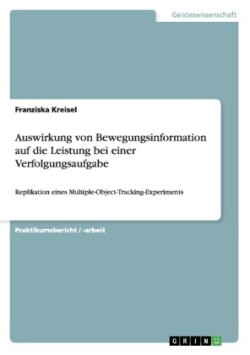 Auswirkung von Bewegungsinformation auf die Leistung bei einer Verfolgungsaufgabe