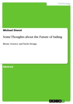 Some Thoughts about the Future of Sailing