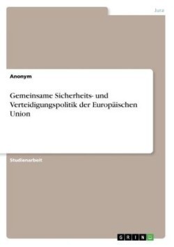 Gemeinsame Sicherheits- und Verteidigungspolitik der Europäischen Union