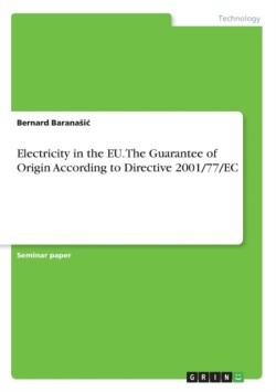 Electricity in the EU. The Guarantee of Origin According to Directive 2001/77/EC
