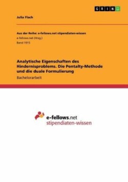 Analytische Eigenschaften des Hindernisproblems. Die Penalty-Methode und die duale Formulierung