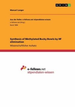 Synthesis of Methylated Bucky Bowls by HF elimination