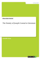 Enmity of Joseph Conrad to Literature