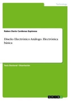 Diseño Electrónico Análogo. Electrónica básica